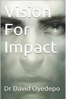 Vision For Impacts-David Oyedepo.pdf